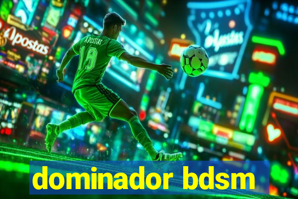 dominador bdsm